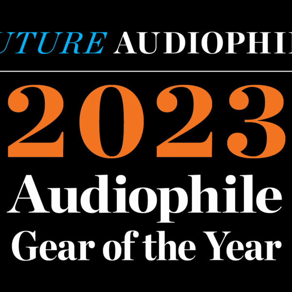2023 FutureAudiophile.com Gear of The Year Awards