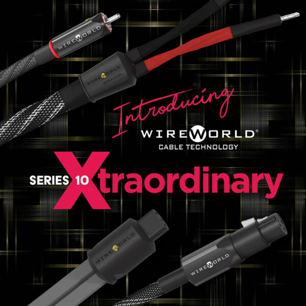 Wireworld Series 10 New Audiophile Cables